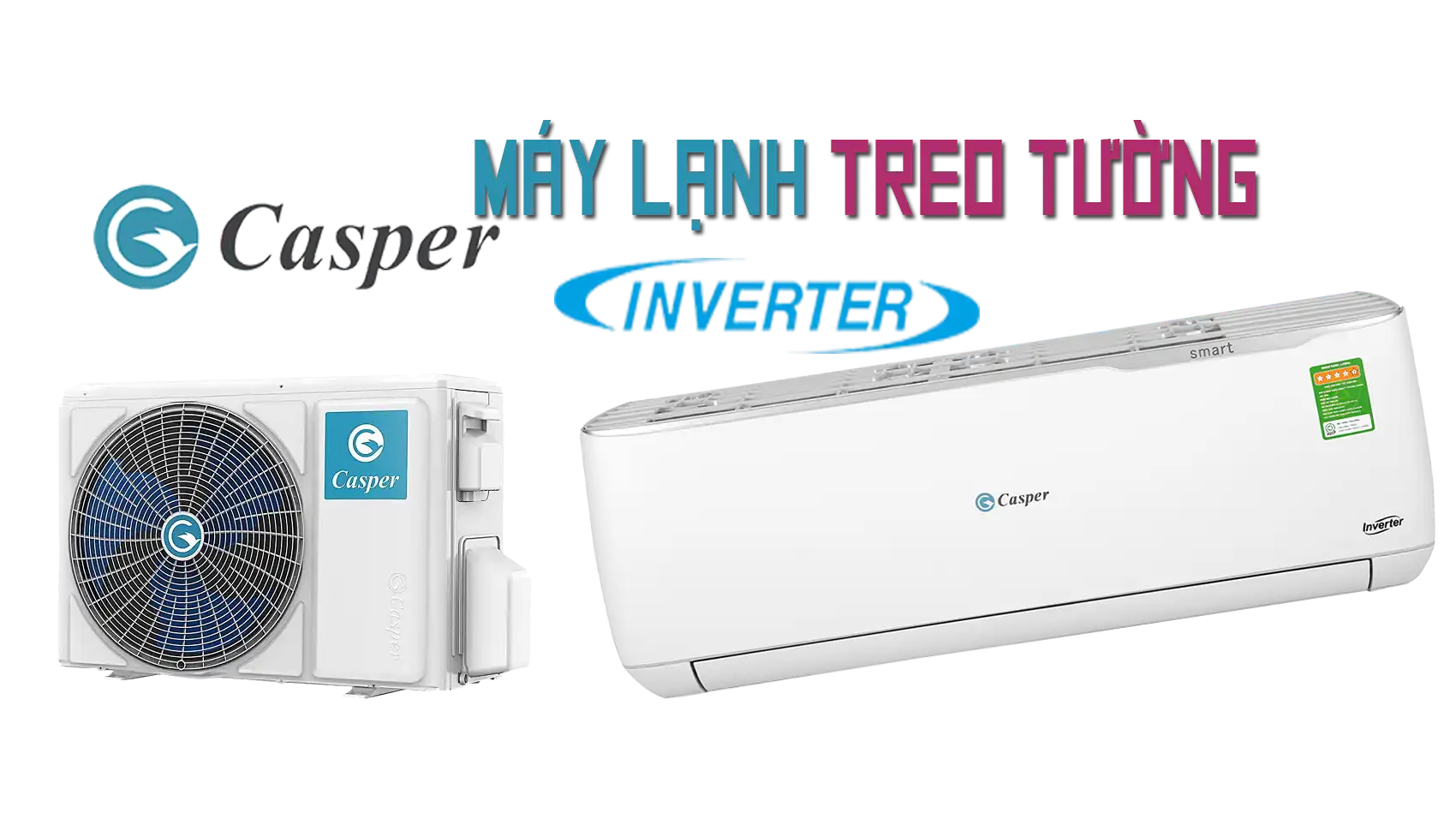 Lắp Máy Lạnh Casper Treo Tường Giá Rẻ