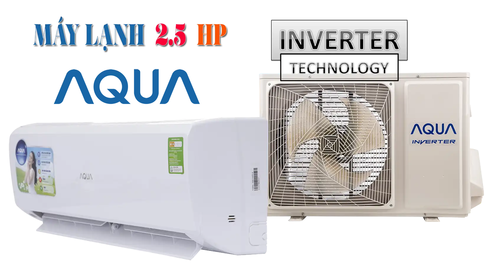 Máy Lạnh Aqua 2.5 HP Giá Rẻ