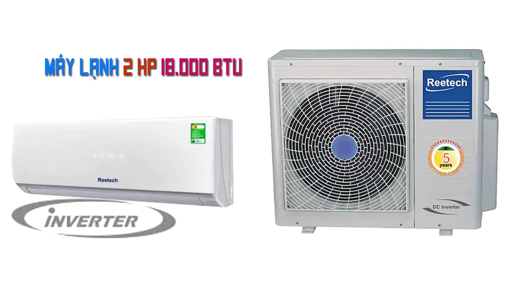 Máy Lạnh Reetech 2 HP Giá Rẻ