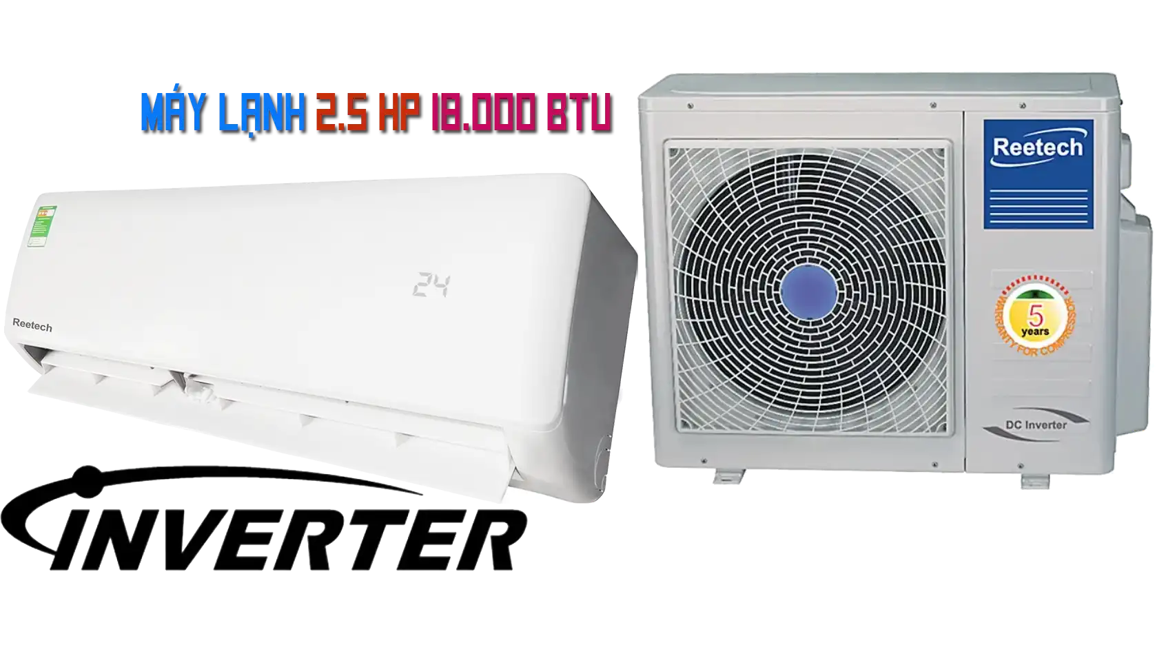 Máy Lạnh Reetech 2.5 HP Giá Rẻ