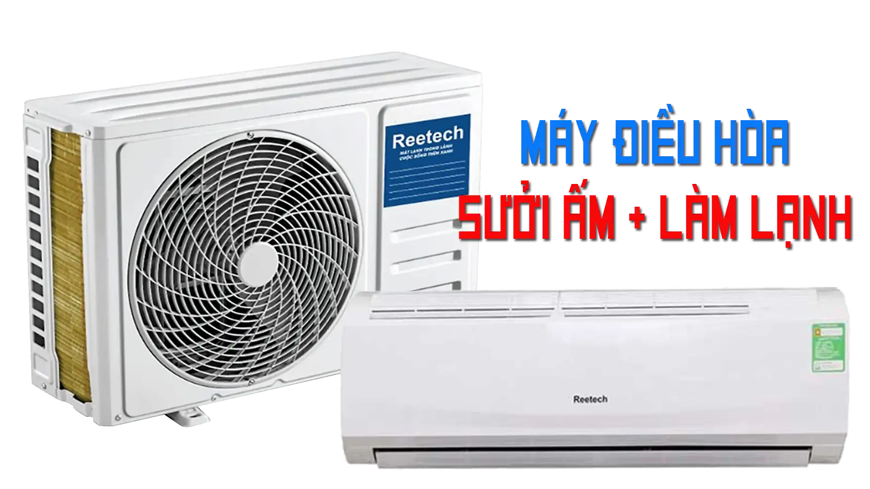 Lắp Máy Lạnh 2 Chiều Reetech giá rẻ