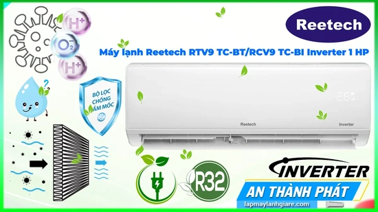 Máy lạnh Reetech RTV9 TC-BT/RCV9 TC-BI Inverter 1 HP