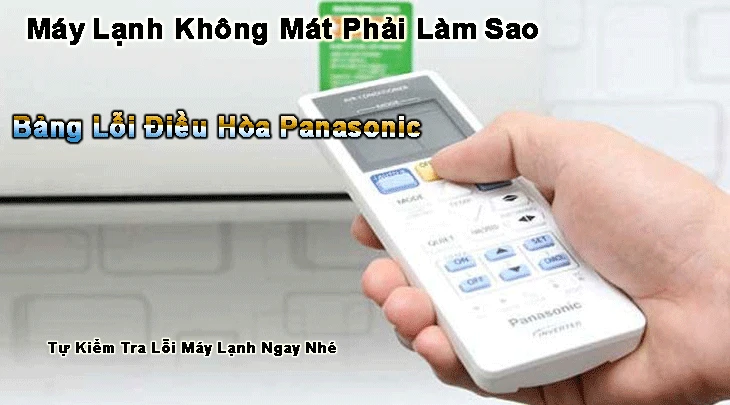 Bảng lỗi máy lạnh Panasonic, sửa chữa máy lạnh Panasonic, mã lỗi máy lạnh, lỗi máy lạnh Panasonic, hướng dẫn sửa máy lạnh, bảng mã lỗi máy lạnh, cách khắc phục lỗi máy lạnh.