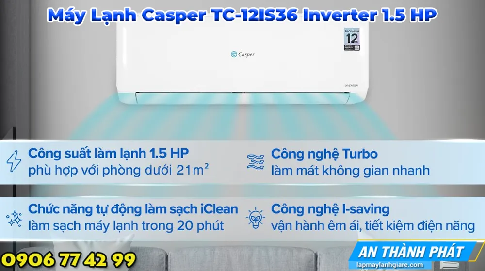 Máy Lạnh Casper TC-12IS36 Inverter 1.5 HP tinh nang noi bat