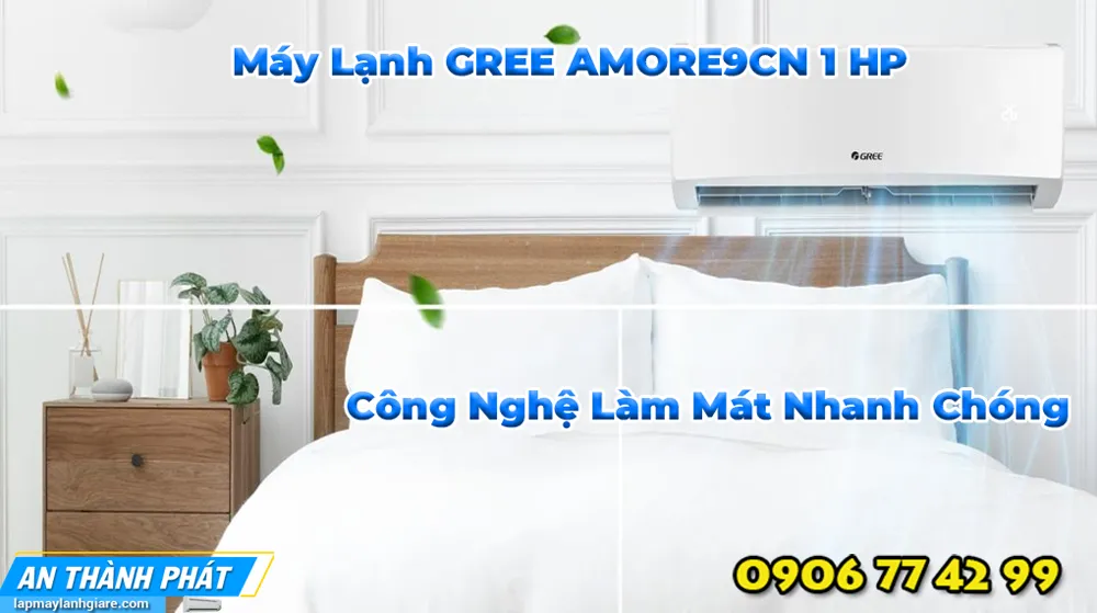 Máy Lạnh GREE AMORE9CN 1 HP cong nghe lam mat