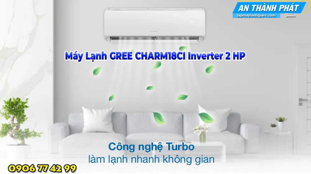 Máy Lạnh GREE CHARM18CI Inverter 2 HP cong nghe tubro