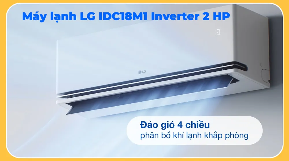 máy lạnh LG-IDC18M1 Inverter 2hp công nghệ dảo gió 4 chiều mát khắp phòng