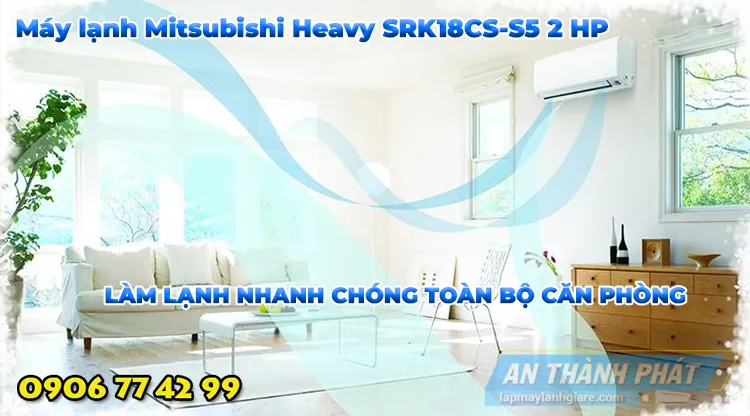 Máy lạnh Mitsubishi Heavy SRK18CS-S5 2 HP