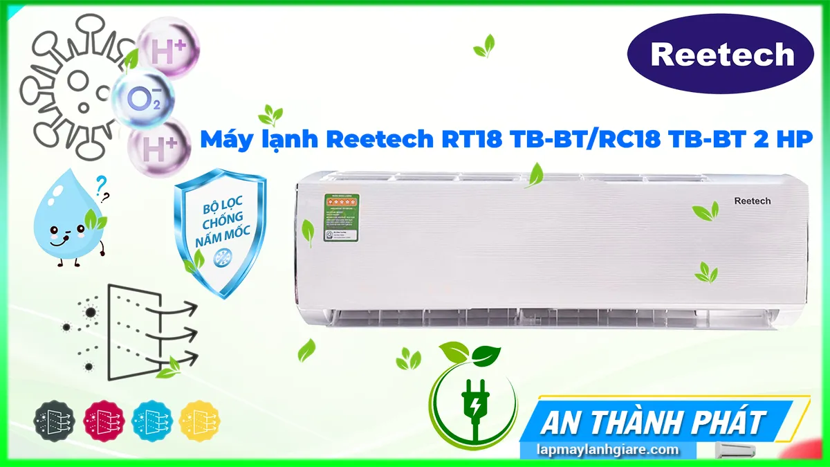 Máy lạnh Reetech RT18 TB-BT/RC18 TB-BT 2 HP