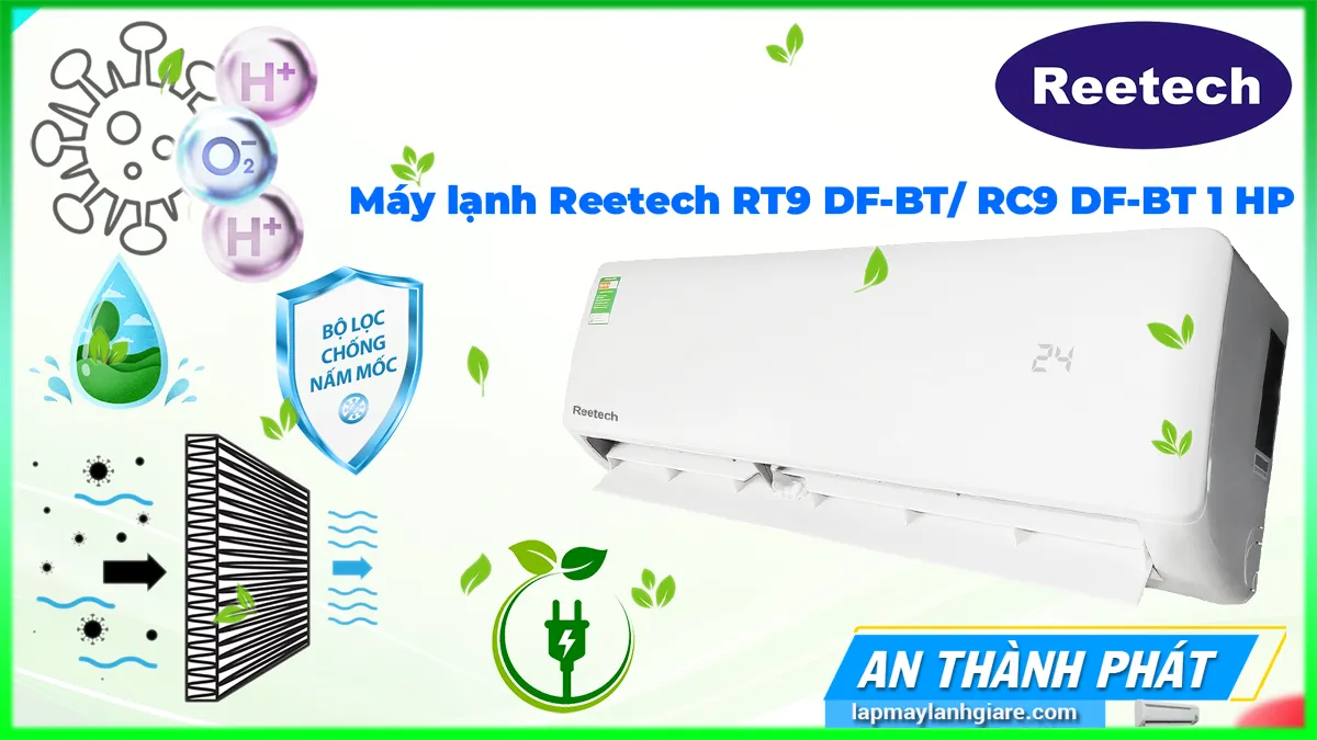 Máy lạnh Reetech RT9 DF-BT/ RC9 DF-BT 1 HP