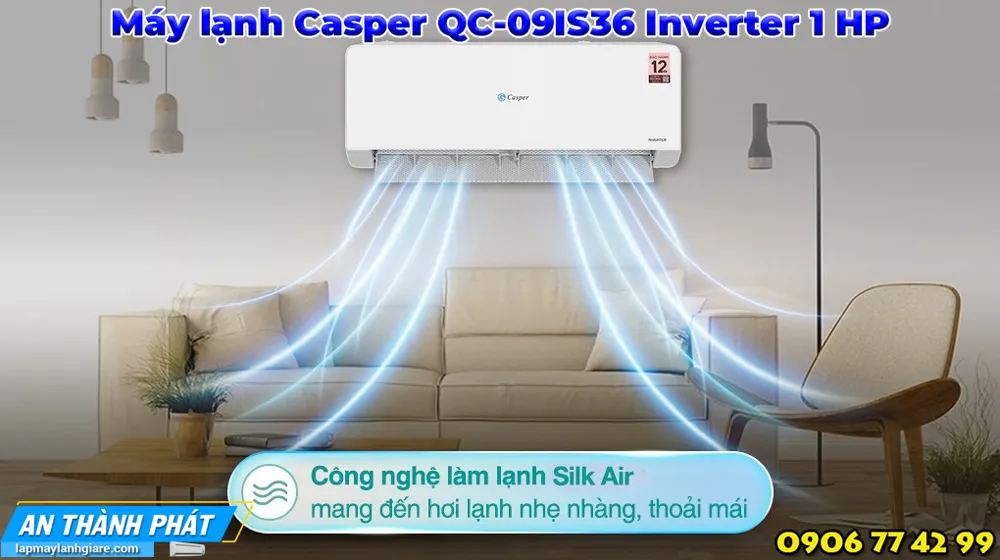 Máy lạnh Casper QC-09IS36 Inverter 1 HP công nghệ làm lạnh luồn gió nhẹ silk air