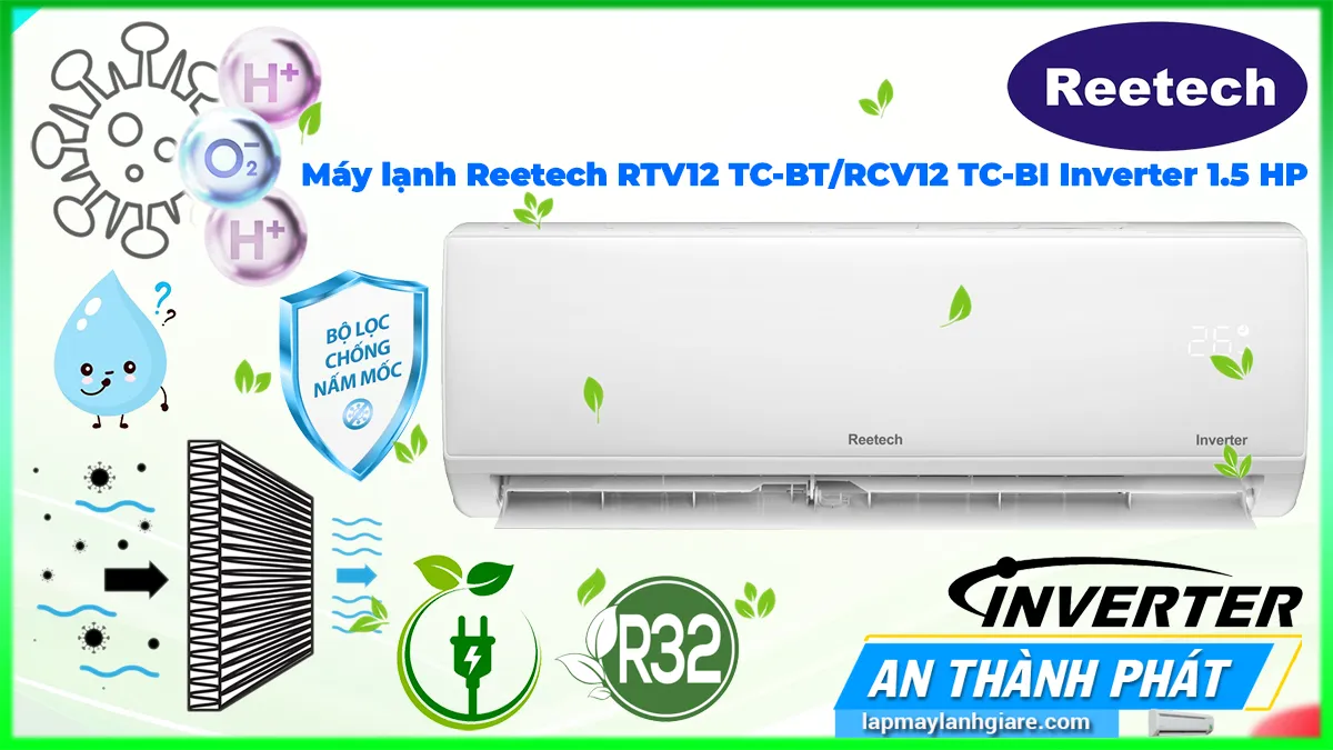 Máy lạnh Reetech RTV12 TC-BT/RCV12 TC-BI Inverter 1.5HP