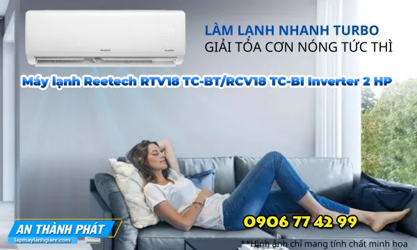Máy lạnh Reetech RTV18 TC-BT/RCV18 TC-BI Inverter 2 HP