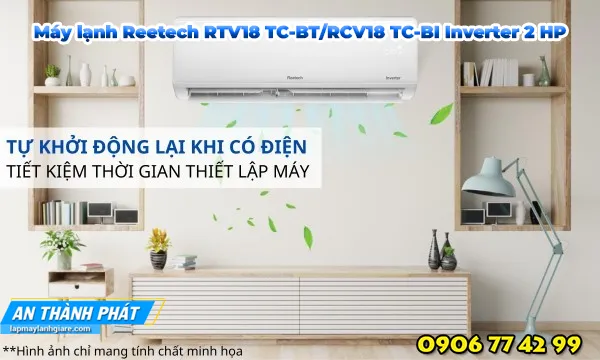 Máy lạnh Reetech RTV18 TC-BT/RCV18 TC-BI Inverter 2 HP