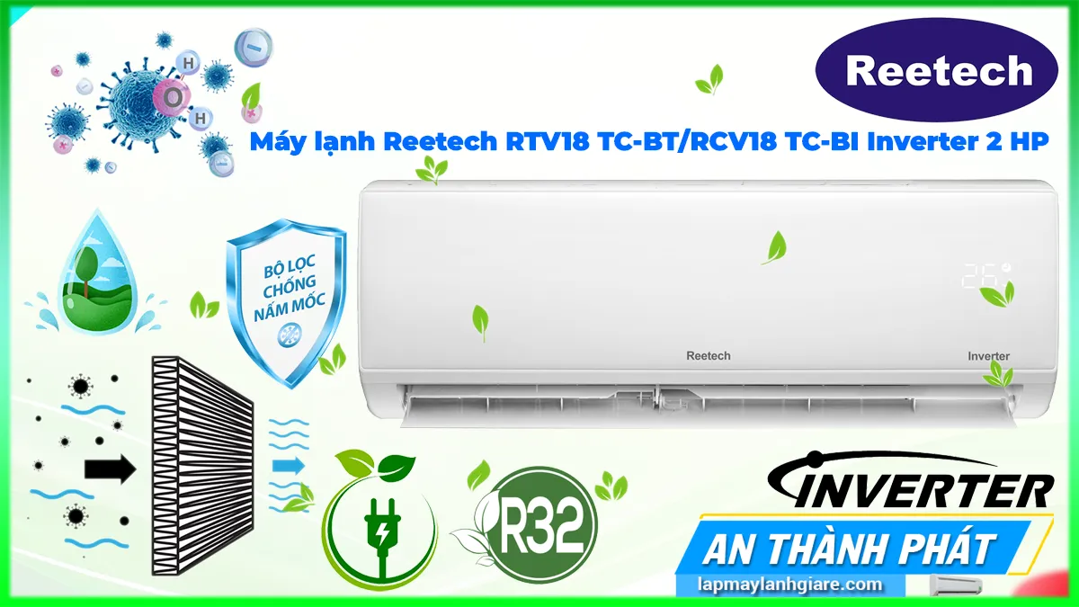 Máy lạnh Reetech RTV18 TC-BT/RCV18 TC-BI Inverter 2 HP