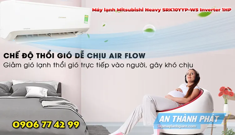 Máy lạnh Mitsubishi Heavy SRK10YYP-W5 Inverter 1HP cong nghe thôi gio the he moi