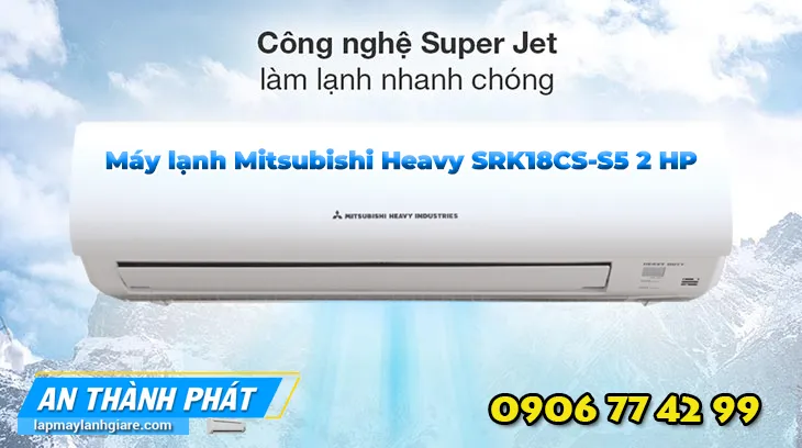 Máy lạnh Mitsubishi Heavy SRK18CS-S5 2 HP