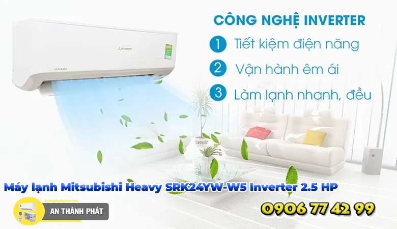 Máy lạnh Mitsubishi Heavy SRK24YW-W5 Inverter 2.5 HP