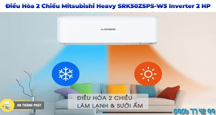 Điều Hòa 2 Chiều Mitsubishi Heavy SRK50ZSPS-W5 Inverter 2 HP