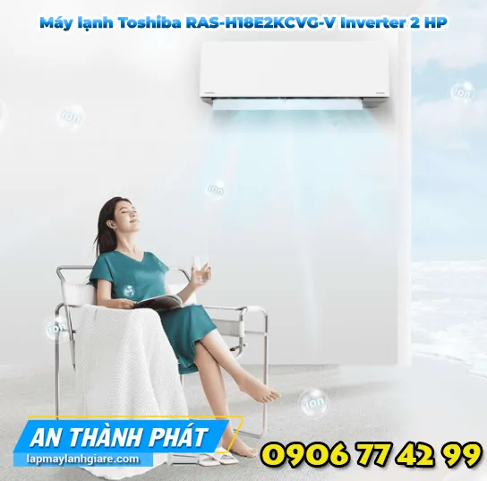 Máy lạnh Toshiba RAS-H18E2KCVG-V Inverter 2 HP