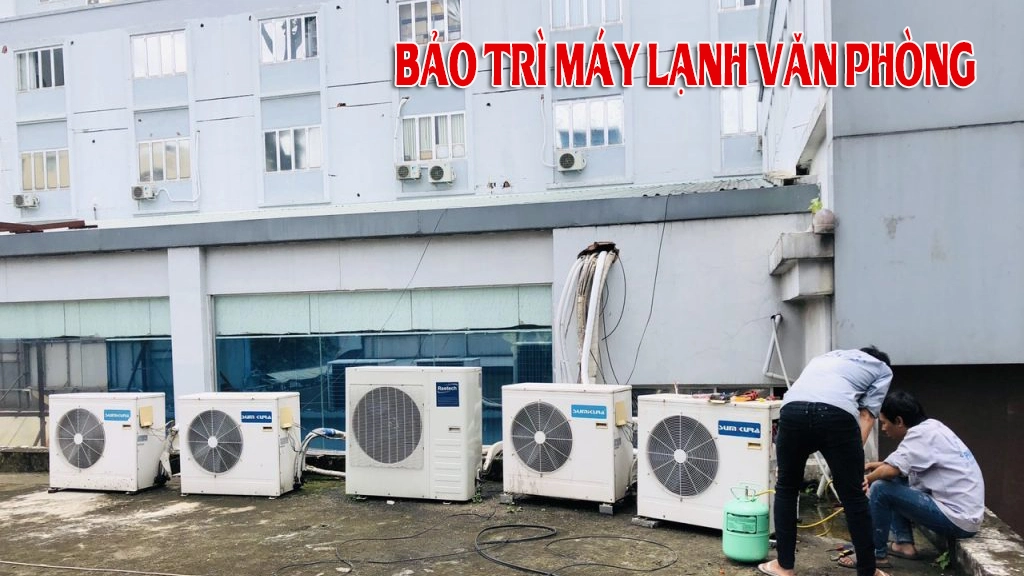 bảo trì máy lạnh Văn Phòng định kỳ