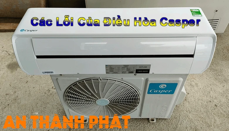 các lỗi điều hòa casper hay gặp phải