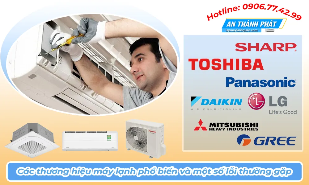 những lỗi máy lạnh thường gặp trên các thương hiệu máy lạnh hiện nay