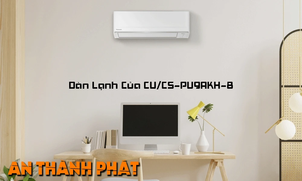 dàn lạnh CU/cs-pu9akh-8
