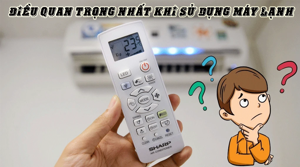 Top 5 Máy Lạnh Tiết Kiệm Điện Nhất điều quan trọng nhất khi sử dụng máy lạnh