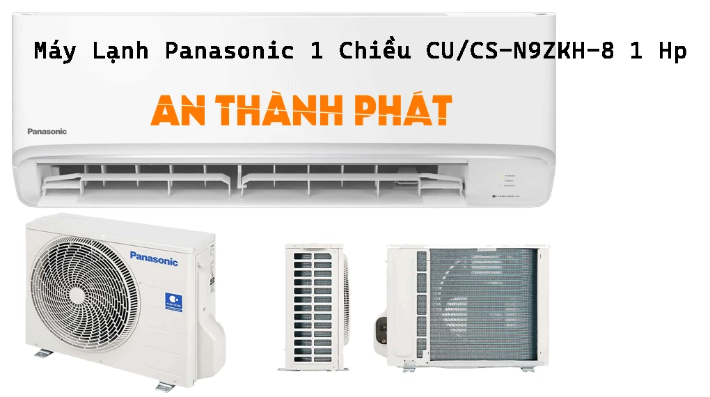 Máy Lạnh Panasonic 1 Chiều CU/CS-N9ZKH-8 1 Hp