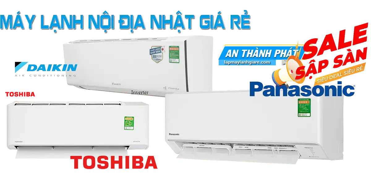 máy lạnh giá rẻ nội địa chính hãng mới