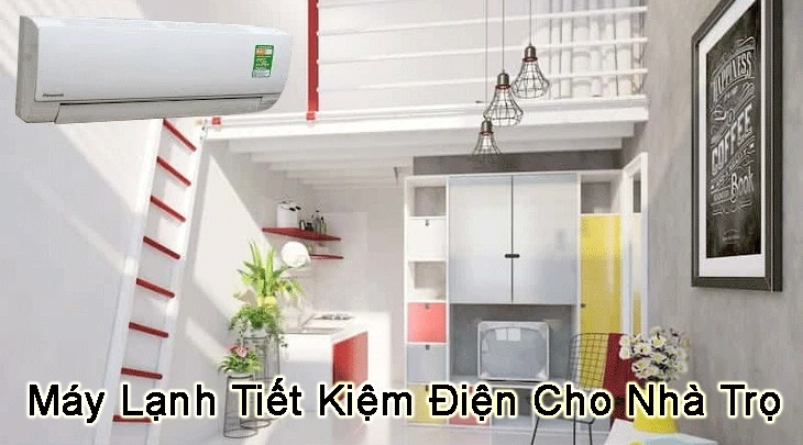 Máy Lạnh Tiết Kiệm Điện Cho Cửa Hàng Nhu cầu lắp máy lạnh cho nhà trọ