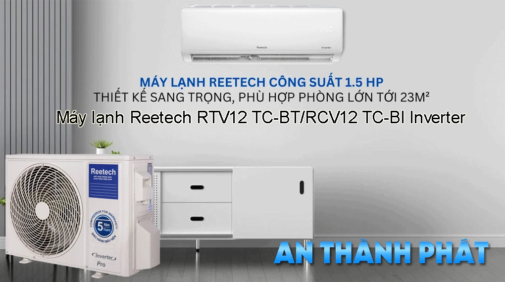 Máy Lạnh Tiết Kiệm Điện Cho Cửa Hàng Máy lạnh Reetech RTV12 TC-BT/RCV12 TC-BI Inverter 1.5 HP