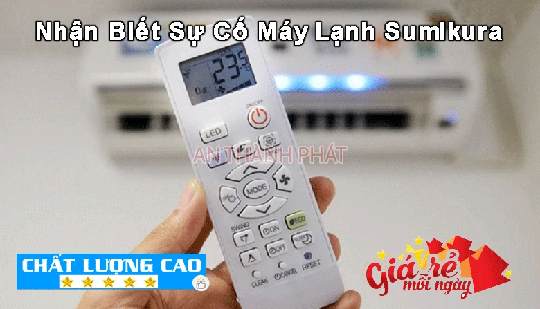 nhận biết sự cố máy lạnh sumikura