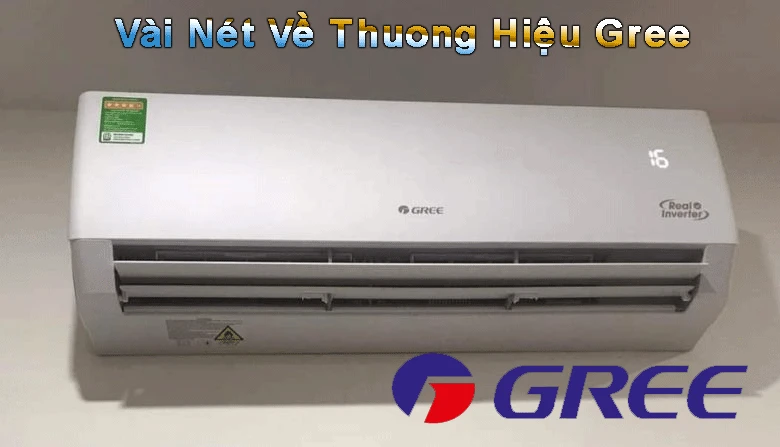 vài nét về thương hiệu máy lạnh gree